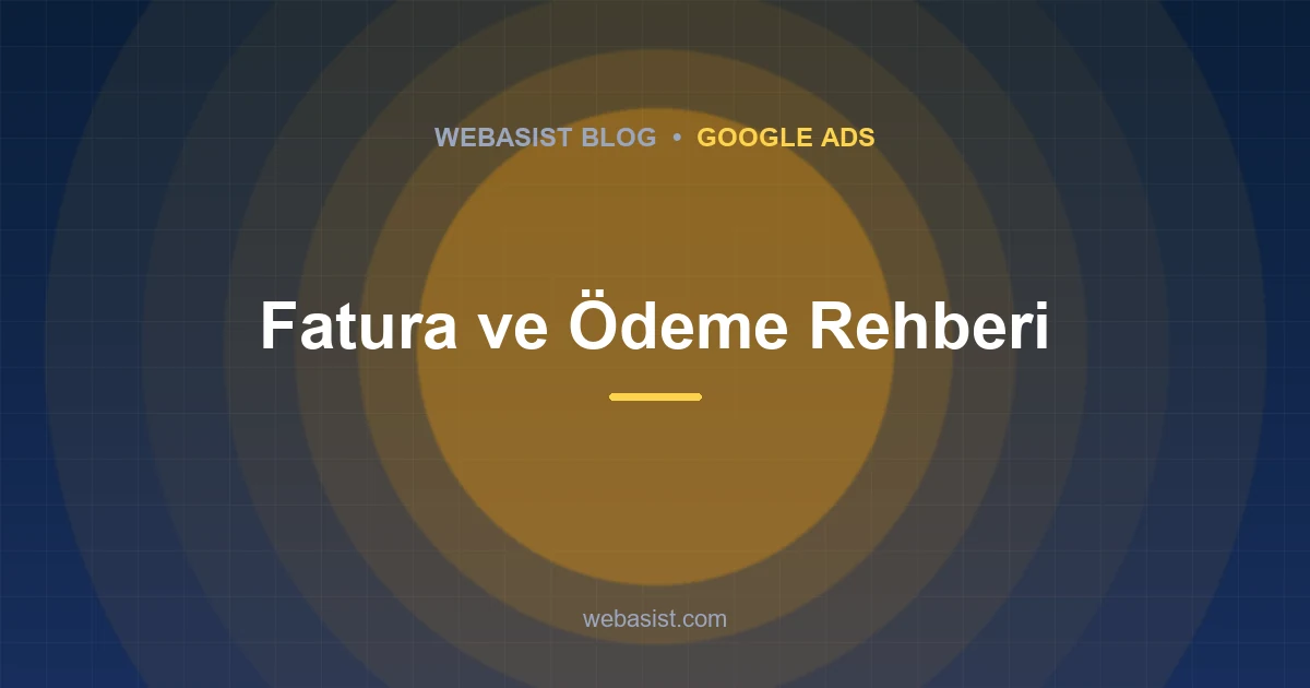Google Ads Invoices in Turkey: VAT, the 4.5% Fee and Downloads