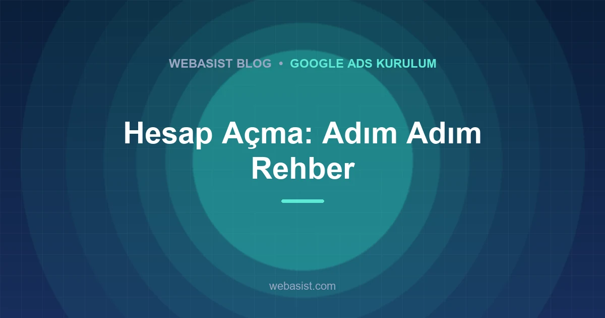 Google Ads Account Setup in Turkey: Step by Step, Without the Traps