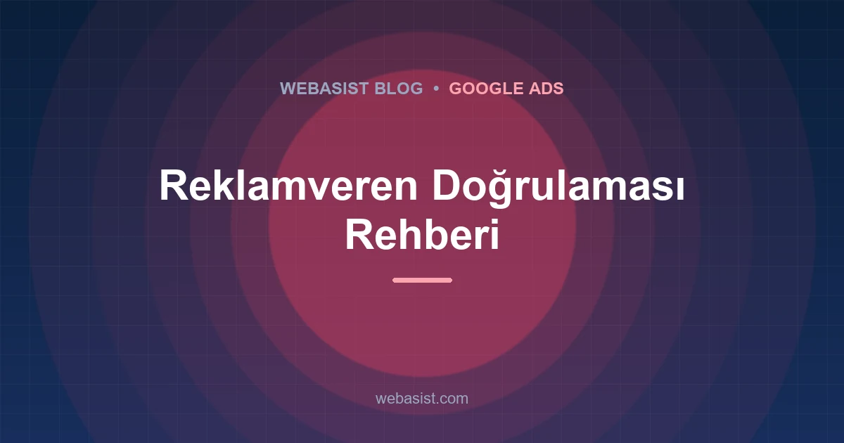 Google Ads Advertiser Verification: Why Documents Fail and How to Pass